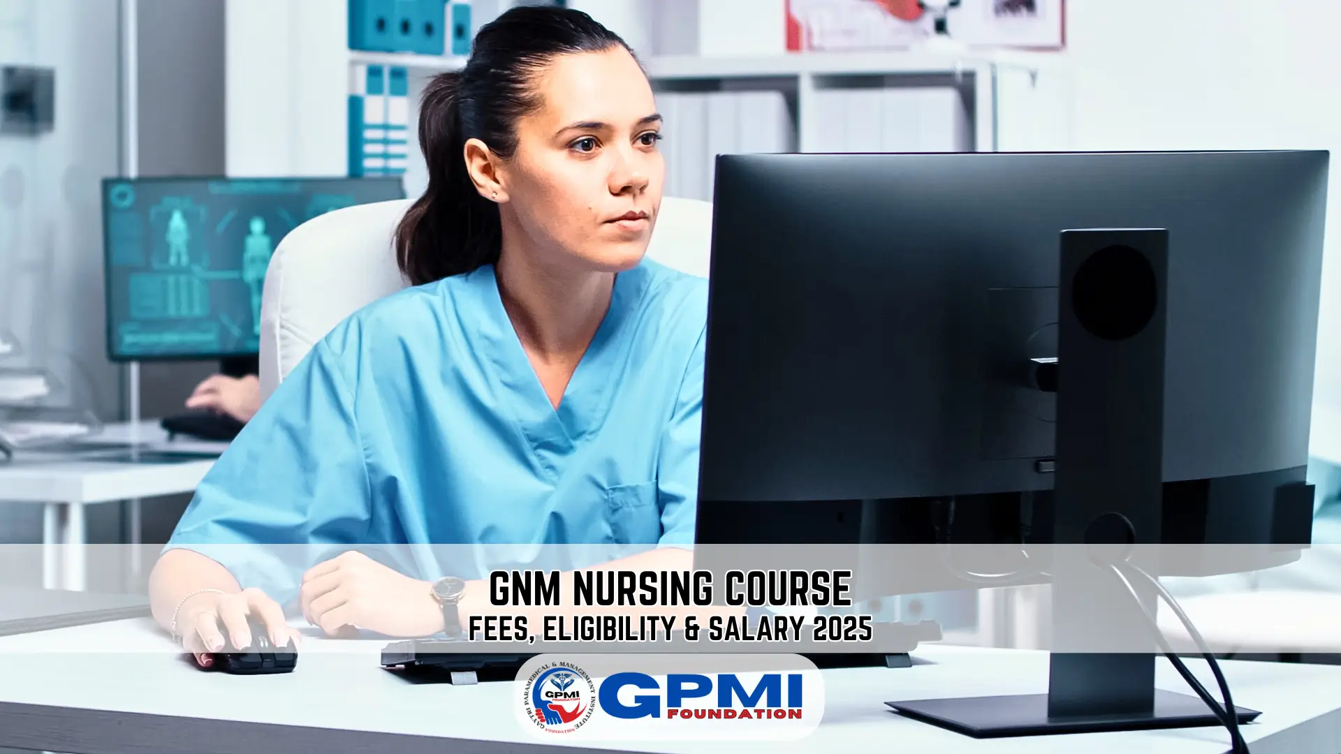 GNM Nursing Course: Details, Fees, Eligibility & Salary 2025
