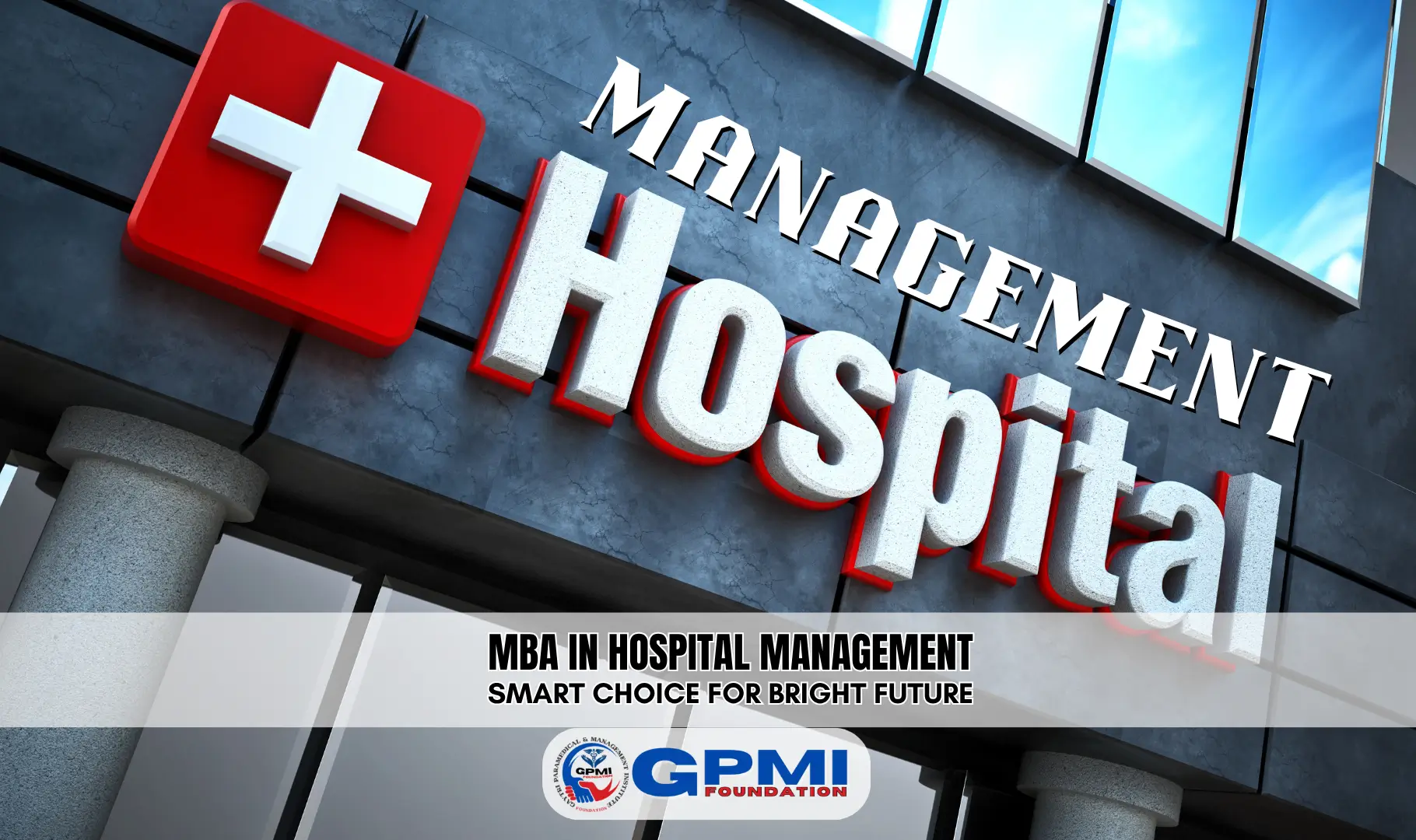 MBA in Hospital Management: Smart Choice for Bright Future