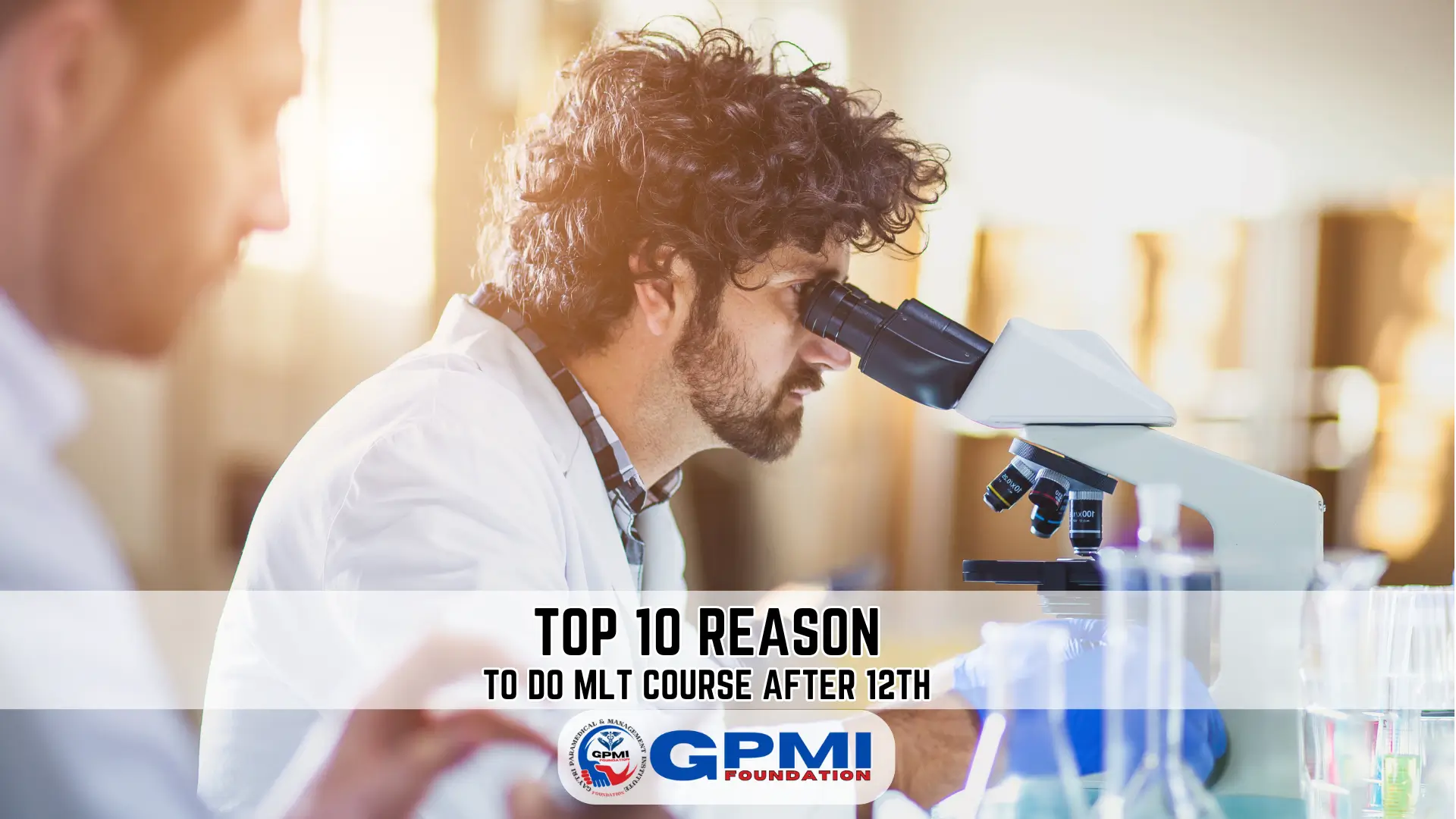 Top 10 Reason to Do Medical Lab Technician Course After 12th