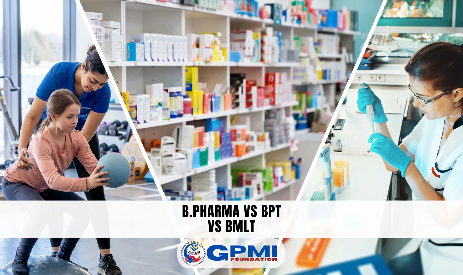 B.Pharma vs BPT vs BMLT Course: An Honest Comparison 2025