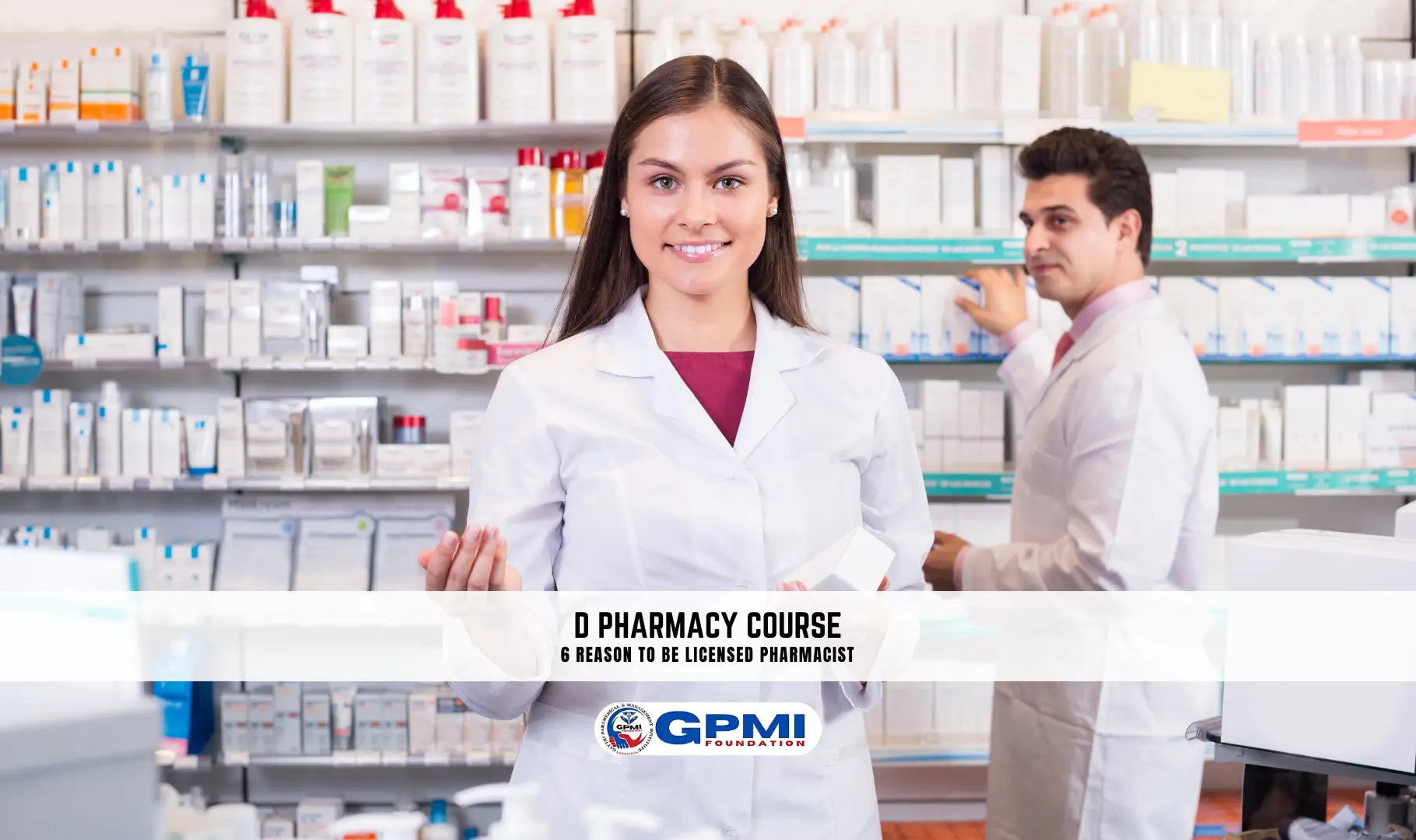D Pharmacy Course: 6 Honest Reason to be licensed Pharmacist