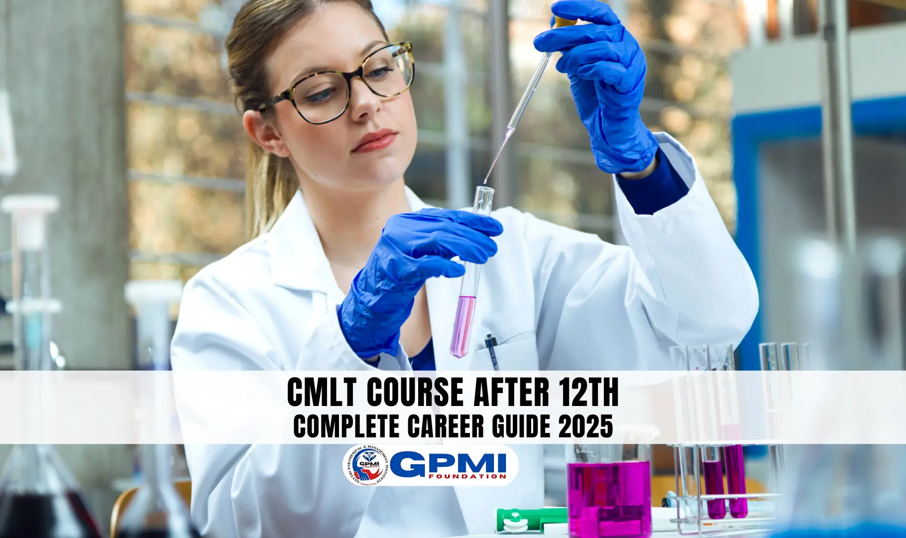 Complete Guide to CMLT Course After 12th with Amazing Career Options