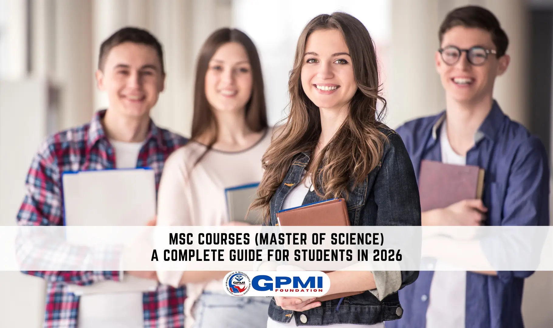 MSc Courses (Master of Science): A Complete Guide for Students in 2026