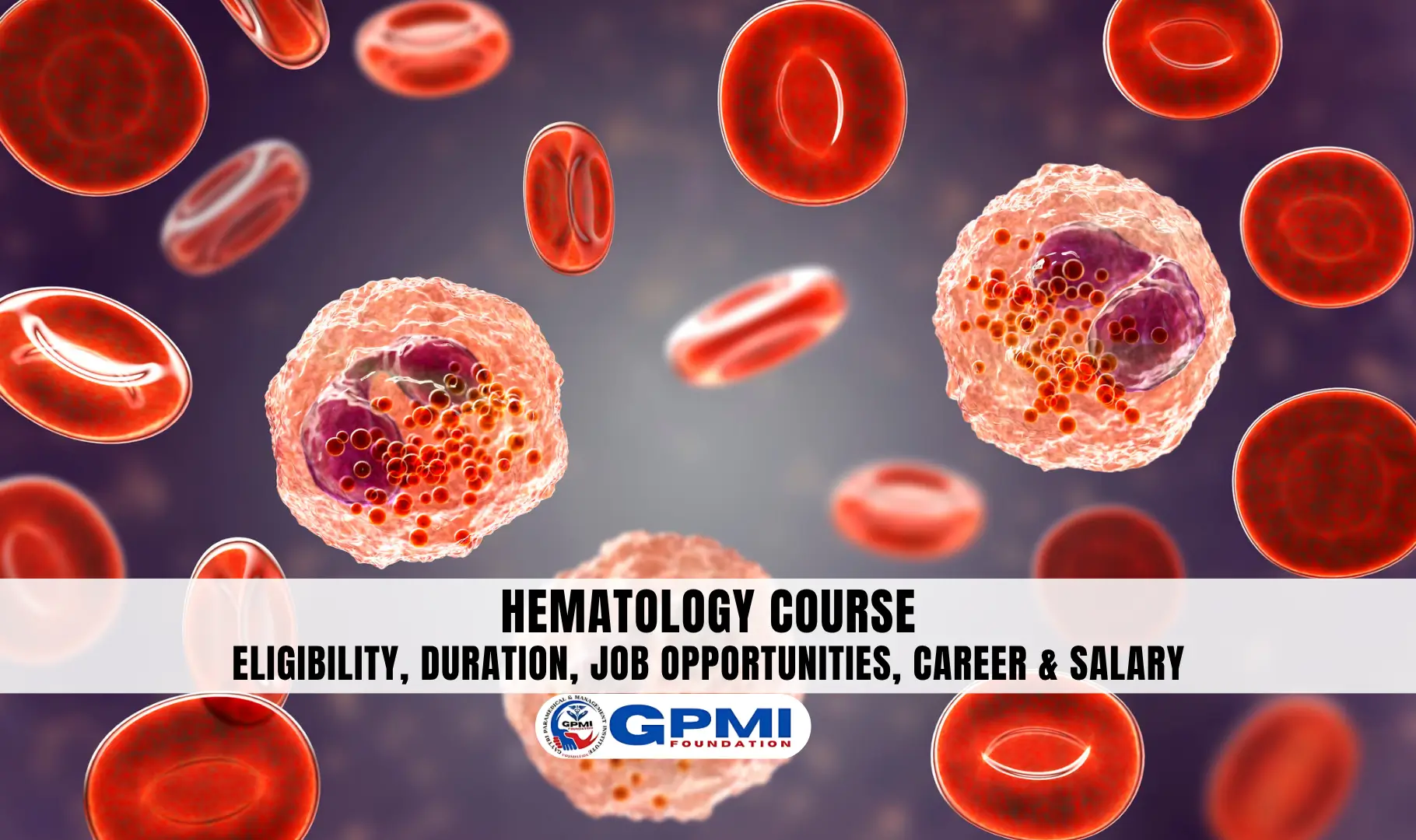 Hematology Course: 7 Powerful Reasons to Choose This Career in 2026